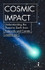 Cosmic Impact: Understanding the Threat to Earth from Asteroids and Comets by Andrew May