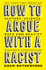 How to Argue with a Racist by Adam Rutherford