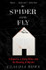 The Spider and the Fly by Claudia Rowe