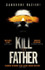 Kill The Father by Sandrone Dazieri