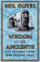 Wisdom of the Ancients: Life Lessons from our Distant Past by Neil Oliver