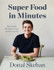 Donal's Super Food in Minutes by Donal Skehan