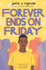 Forever Ends on Friday by Justin A. Reynolds