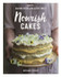 Nourish Cakes: Baking with a Healthy Twist by Marianne Stewart