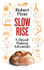 Slow Rise: A Bread-Making Adventure by Robert Penn