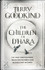 The Children of D'Hara by Terry Goodkind