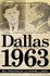 Dallas 1963 by Bill Minutaglio & Steven L. Davis