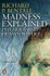 Madness Explained: Psychosis and Human Nature by Richard P Bentall