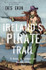 Ireland's Pirate Trail: A Quest to Uncover Our Swashbuckling Past by Des Ekin