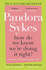 How Do We Know We're Doing It Right?: And Other Thoughts On Modern Life by Pandora Sykes
