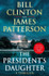 The President's Daughter by President Bill Clinton