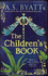 The Children's Book by A.S Byatt