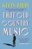 That Old Country Music by Kevin Barry (Paperback)