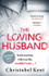 The Loving Husband by Christobel Kent