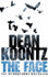 The Face by Dean Koontz (Second-Hand)