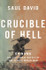 Crucible of Hell: Okinawa: the Last Great Battle of the Second World War by Saul David