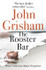 The Rooster Bar by John Grisham (Second-Hand)