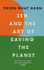 Zen and the Art of Saving the Planet by Thich Nhat Hanh