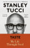 Taste: My Life Through Food by Stanley Tucci