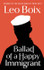Ballad of a Happy Immigrant by Leo Boix