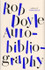 Autobibliography by Rob Doyle