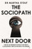 The Sociopath Next Door: The Ruthless versus the Rest of Us by Martha Stout