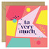 Greeting Card - Ta Very Much 'Geometrica