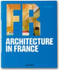 Architecture in France : Contemporary Architecture by Country edited by  Philip Jodidio