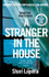 A Stranger in the House by Shari Lapena