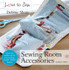 Love to Sew: Sewing Room Accessories by Debbie Shore