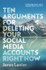 Ten Arguments For Deleting Your Social Media Accounts Right Now by Jaron Lanier.