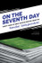 On The Seventh Day: Thirty Years of Great Sports Writing from the Sunday Independent