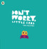 Don't Worry, Little Crab by Chris Haughton (PB)