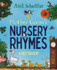 Mother Goose's Nursery Rhymes: A Complete Collection of All Your Favourites by Axel Scheffler
