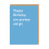 Greeting Card - Grumpy Old Git