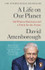 A Life on Our Planet: My Witness Statement and a Vision for the Future by David Attenborough