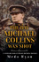 The Day Michael Collins Was Shot by Meda Ryan