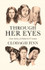 Through Her Eyes: A new history of Ireland in 21 women by Clodagh Finn