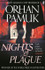 Nights of Plague by Orhan Pamuk PB
