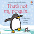 That's not my Penguin... by Fiona Watt