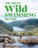 The Art of Wild Swimming: Ireland by Anna Deacon & Vicky Allan