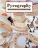 Pyrography: 18 Step-By-Step Projects to Make by Bob Neill