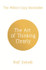 The Art of Thinking Clearly: Better Thinking, Better Decisions by Rolf Dobelli The Art of Thinking Clearly: Better Thinking, Better Decisions by Rolf Dobelli