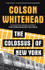 The Colossus of New York by Colson Whitehead