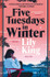 Five Tuesdays in Winter by Lily King (PB)