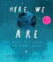Here We Are: Notes for Living on Planet Earth by Oliver Jeffers