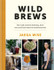 Wild Brews by Jaega Wise