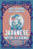 Japanese Myths & Legends: Tales of Heroes, Gods & Monsters edited by J.K. Jackson