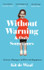 Without Warning and Only Sometimes by Kit de Waal