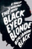 The Black Eyed Blonde by Benjamin Black